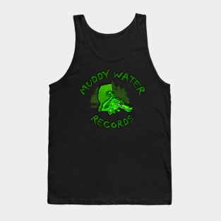 Muddy Water records green logo Tank Top